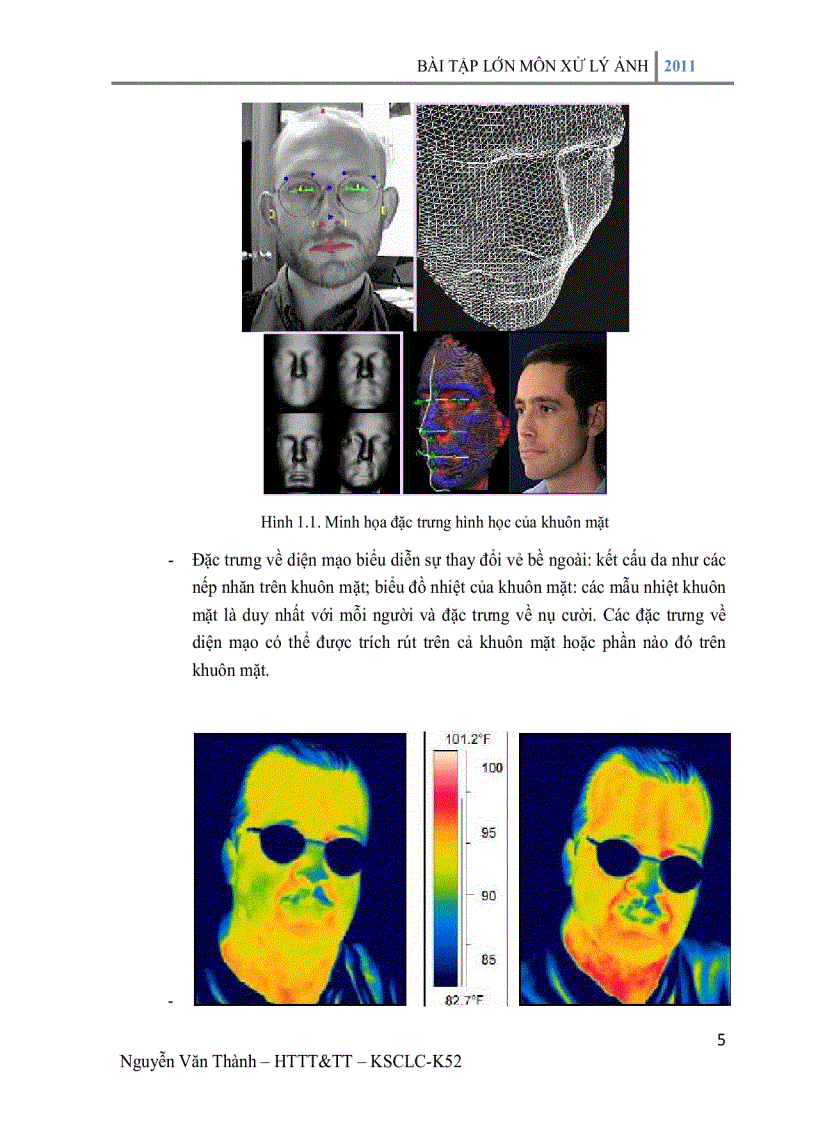 Tìm hiểu các đặc trưng sinh trắc ảnh khuôn mặt nghiên cứu ứng dụng của phép biến đổi KL và phân tích thành các thành phần chính PCA trong trích chọn đặc trưng khuôn mặt