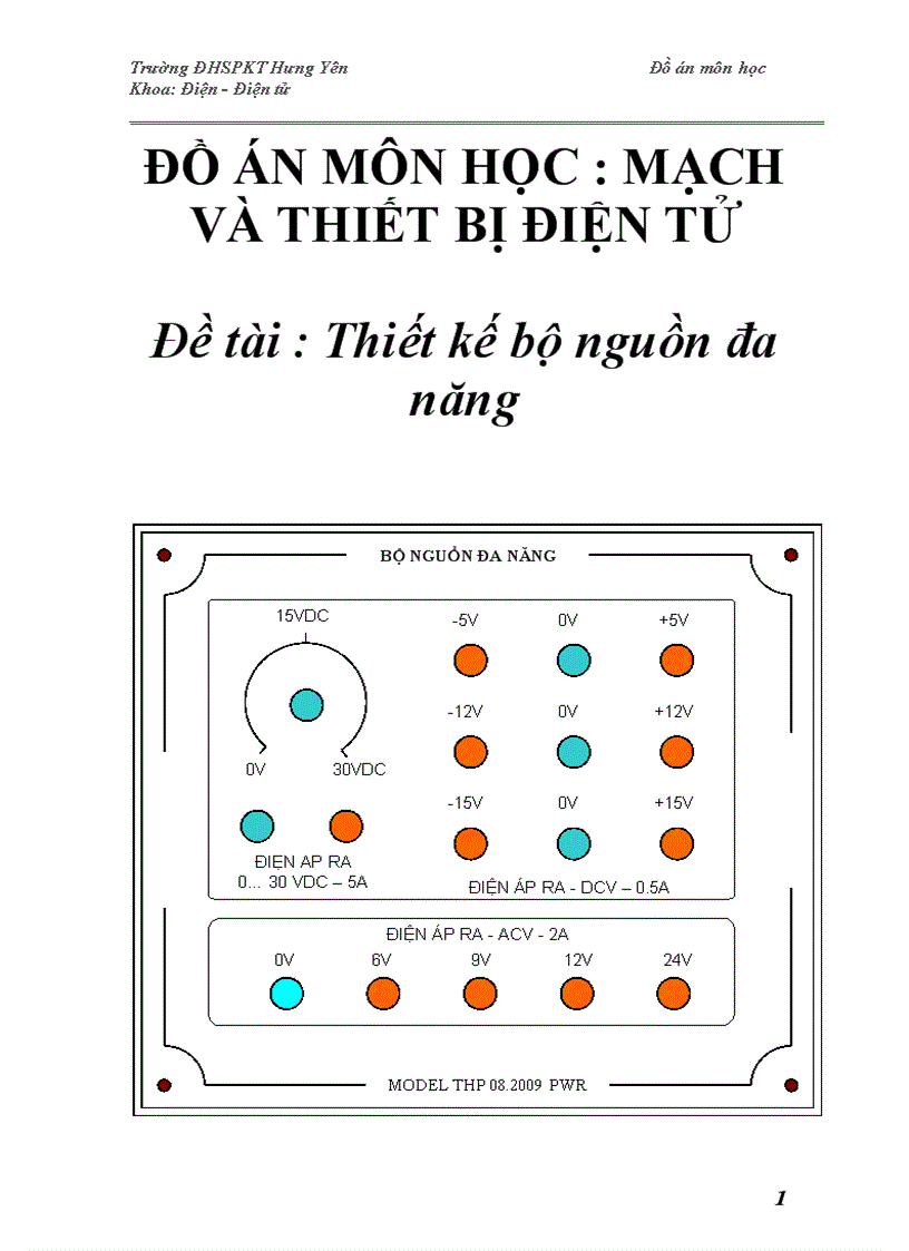 ĐỒ ÁN MÔN HỌC MẠCH VÀ THIẾT BỊ ĐIỆN TỬ Thiết kế bộ nguồn đa năng