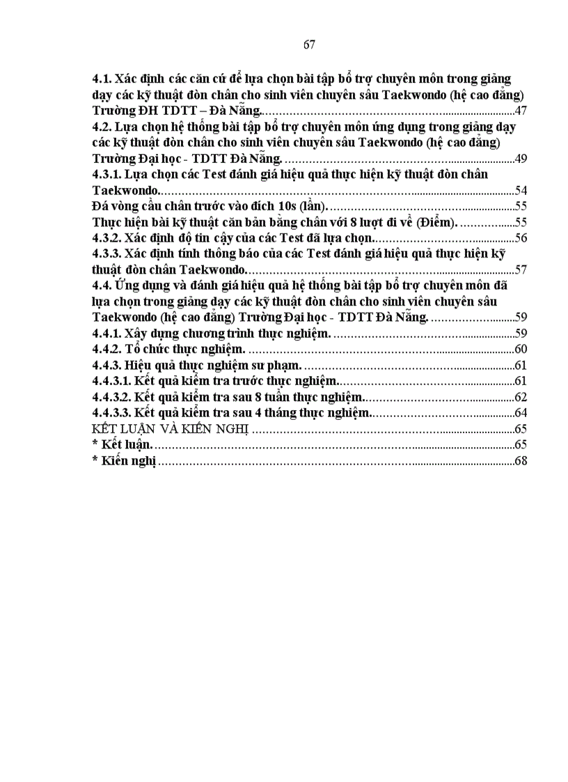 image for page Nghiên cứu lựa chọn hệ thống bài tập bổ trợ chuyên môn trong giảng dạy các kỹ thuật đòn chân cho sinh viên chuyên sâu Taekwondo hệ cao đẳng trường đại học thể dục thể thao Đà Nẵng