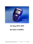 Sử dụng máy đo HST 3000 đo kiểm G SHDSL