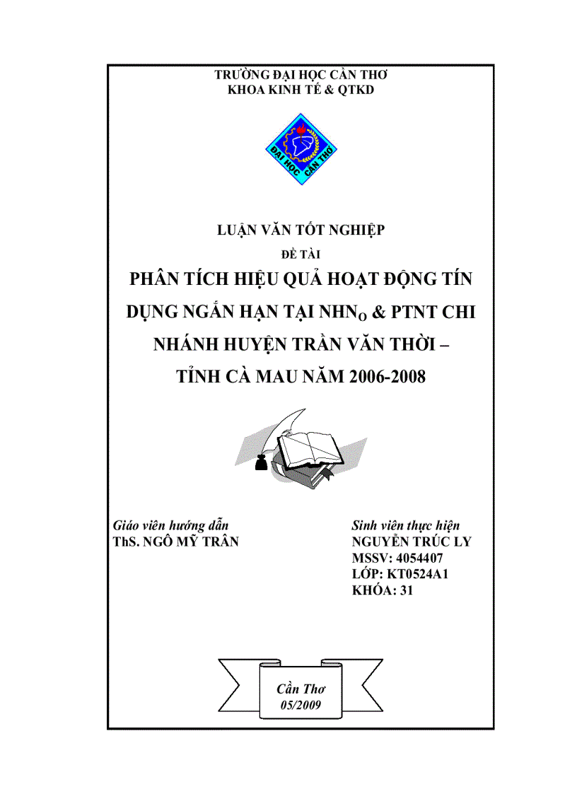 Phân tích hiệu quả hoạt động tín dụng ngắn hạn tại nhno ptnt chi nhánh huyện trần văn thời tỉnh cà mau năm 2006 2008