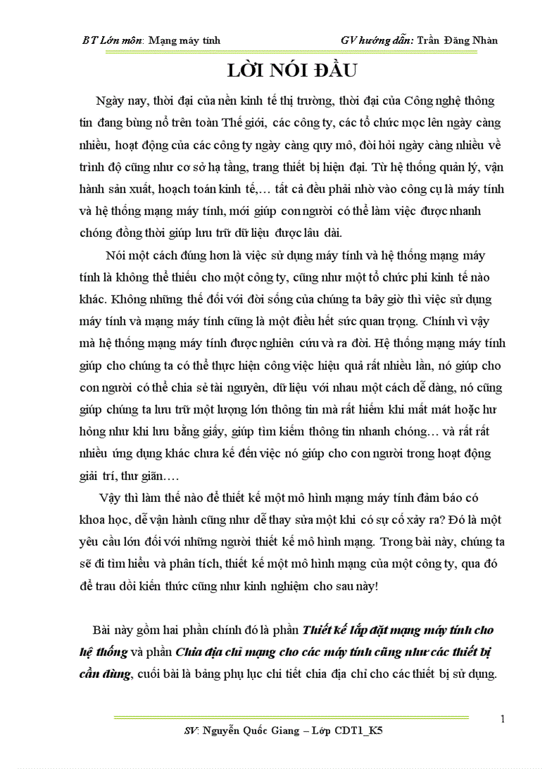 Thiết kế lắp đặt mạng máy tính cho hệ thống và phần Chia địa chỉ mạng cho các máy tính cũng như các thiết bị cần dùng