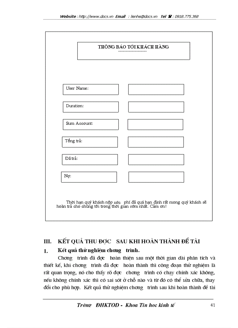image for page Bổ sung thêm một modul vào hệ thống để tính phần dư nợ của các khách hàng khi họ chưa nộp đủ cước phí mà họ đã sử dụng