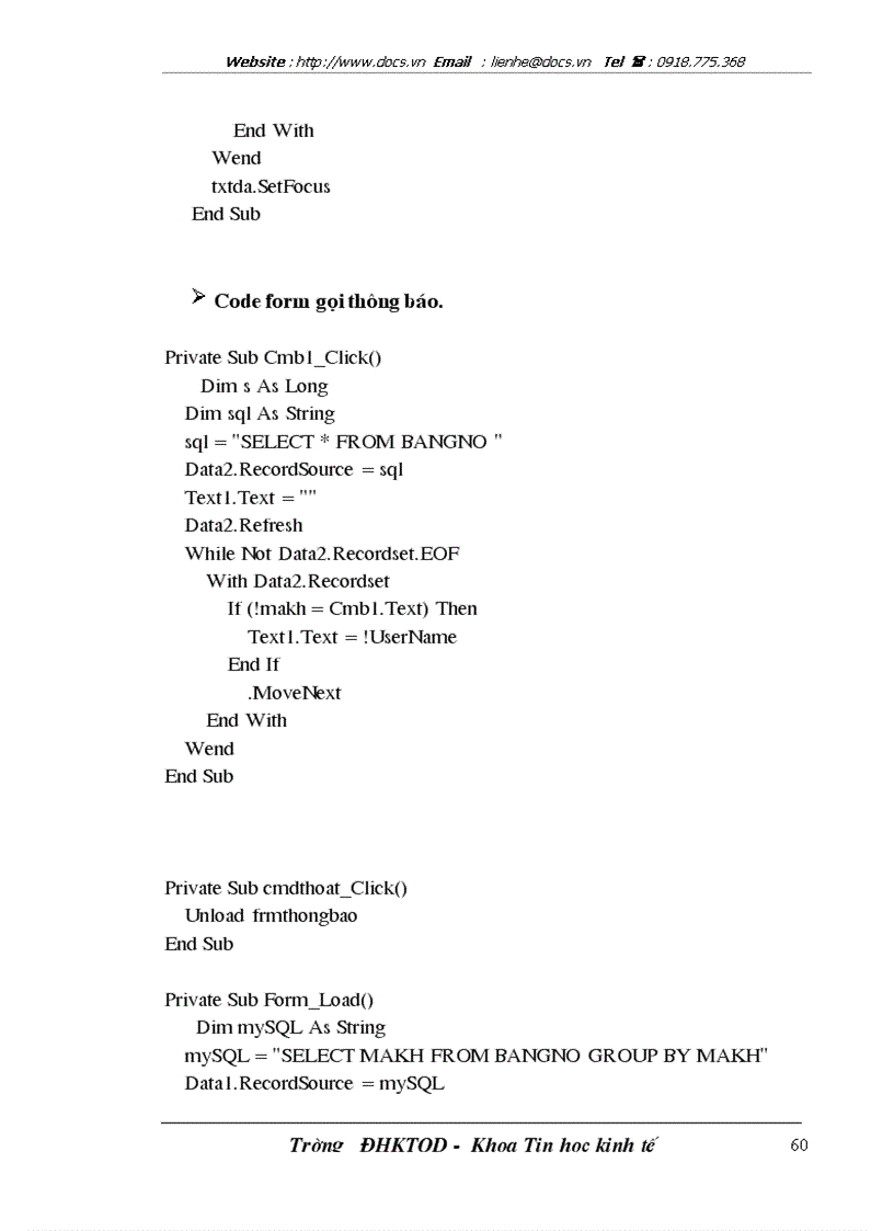 image for page Bổ sung thêm một modul vào hệ thống để tính phần dư nợ của các khách hàng khi họ chưa nộp đủ cước phí mà họ đã sử dụng