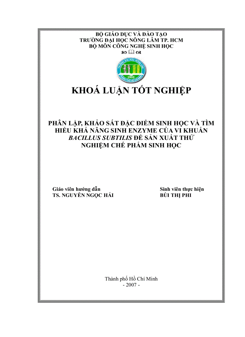 image for page Phân lập khảo sát đặc điểm sinh học và tìm hiểu khả năng sinh enzyme của vi khuẩn Bacillus subtilis để sản xuất thử nghiệm chế phẩm sinh học