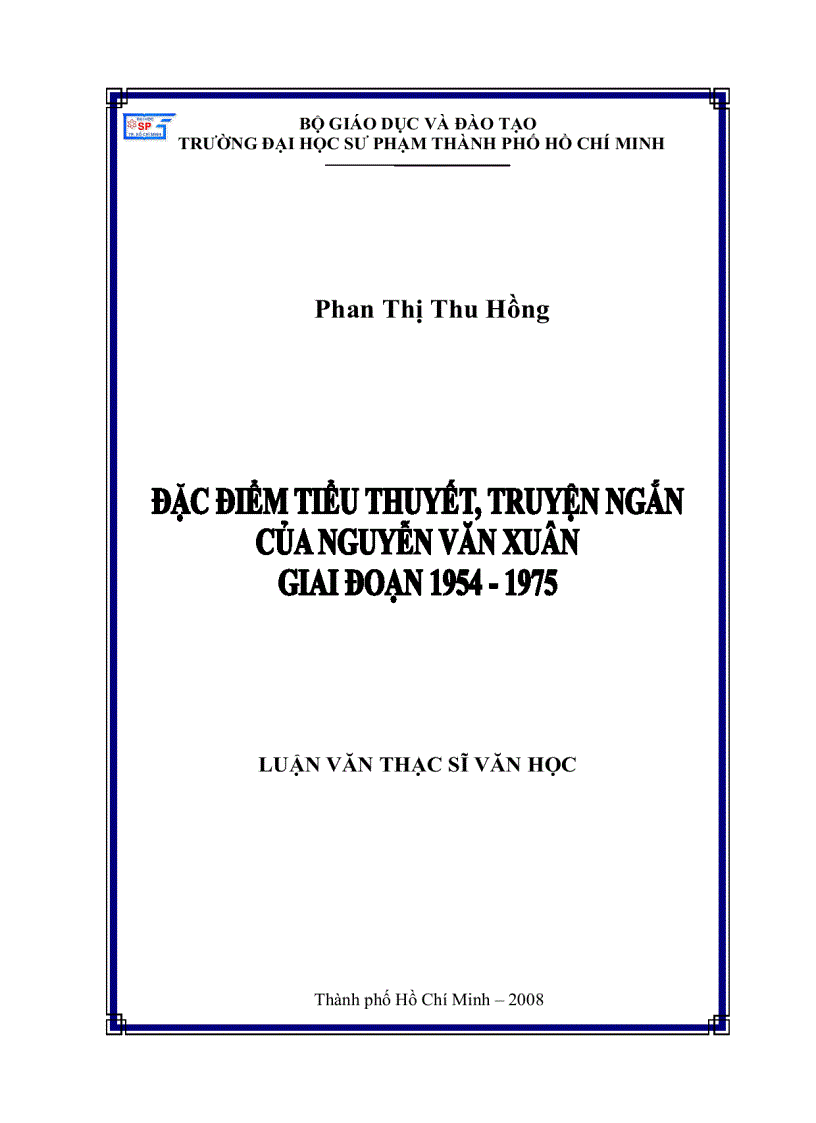 ĐẶC ĐIỂM TIỂU THUYẾT TRUYỆN NGẮN CỦA Nguyễn Văn Xuân GIAI ĐOẠN 1954 1975
