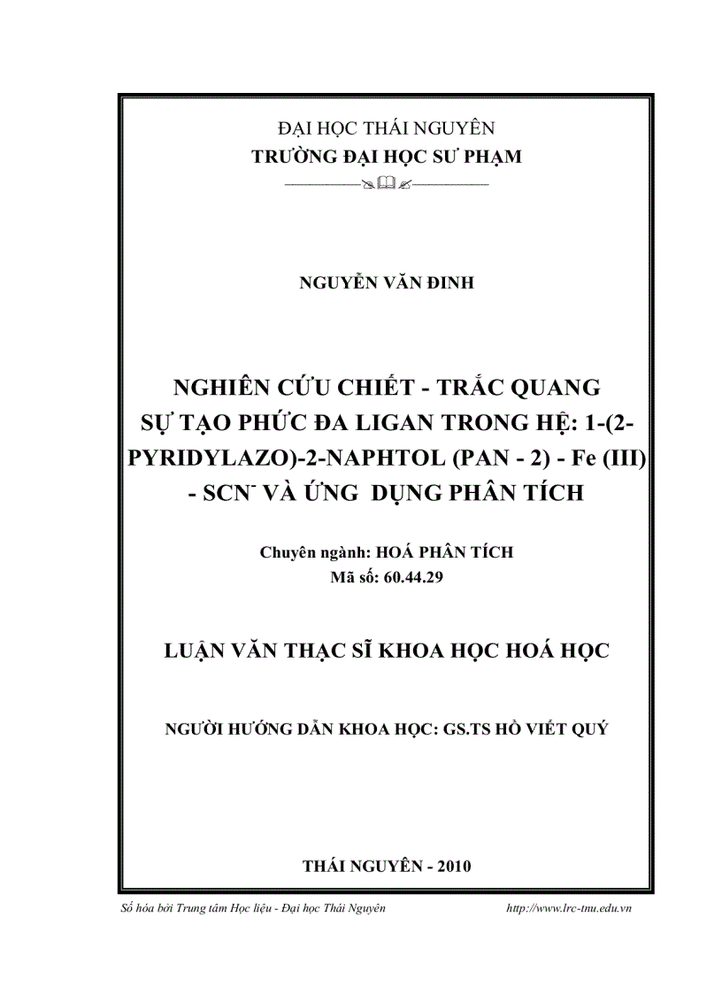 image for page NGHIÊN CỨU CHIẾT TRẮC QUANG SỰ TẠO PHỨC ĐA LIGAN TRONG HỆ 1 2 PYRIDYLAZO 2 NAPHTOL PAN 2 Fe III SCN VÀ ỨNG DỤNG PHÂN TÍCH