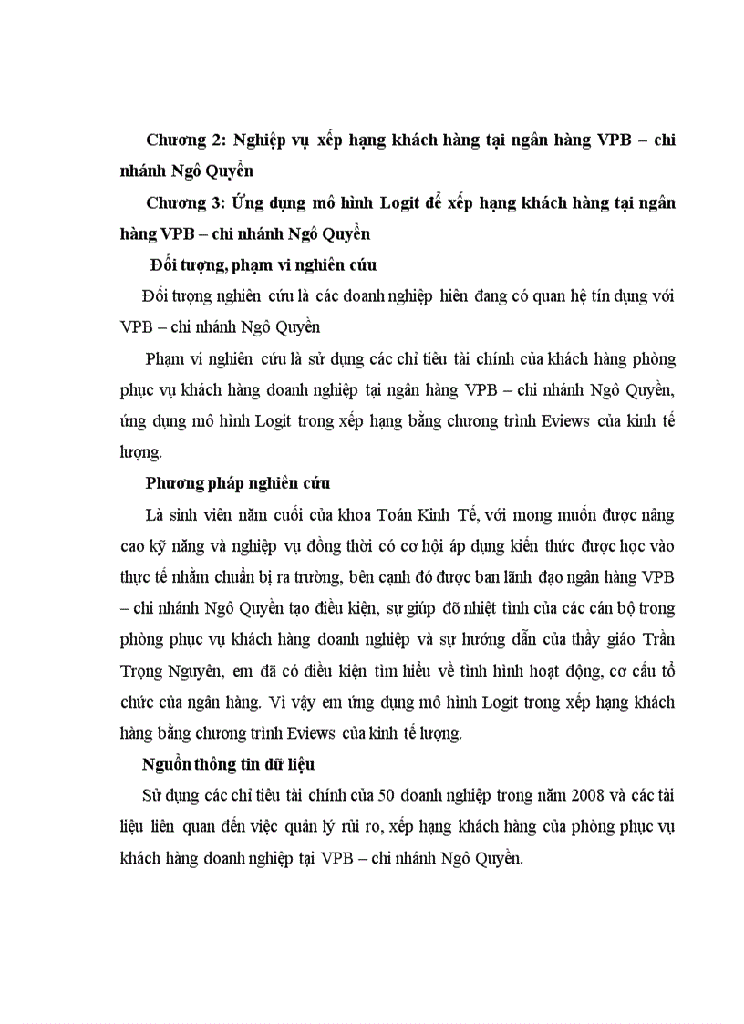 Ứng dụng mô hình Logit trong xếp hạng tín dụng tại ngân hàng thương mại cổ phần các doanh nghiệp ngoài quốc doanh chi nhánh Ngô Quyền 82trang