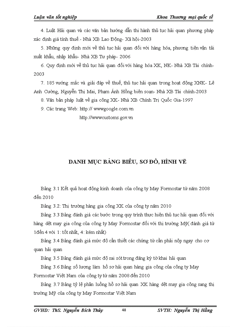 image for page Hoàn thiện quy trình thủ tục hải quan đối với hàng dệt may gia công cho thị trường Mỹ của công ty May Formostar Việt Nam 1