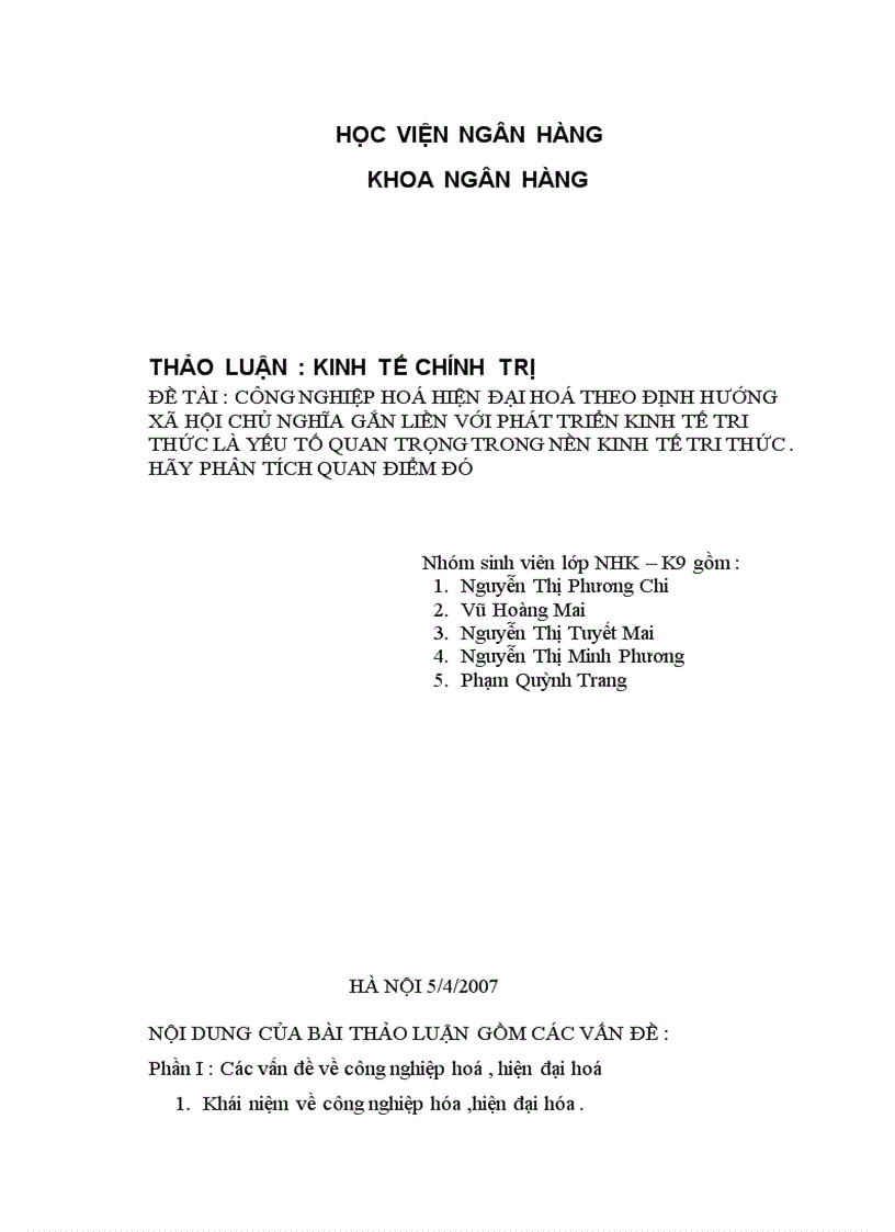 Công nghiệp hoá hiện đại hoá theo định hướng xã hội chủ nghĩa gắn liền với phát triển kinh tế tri thức là yếu tố quan trọng trong nền kinh tế tri thức hãy phân tích quan điểm đó