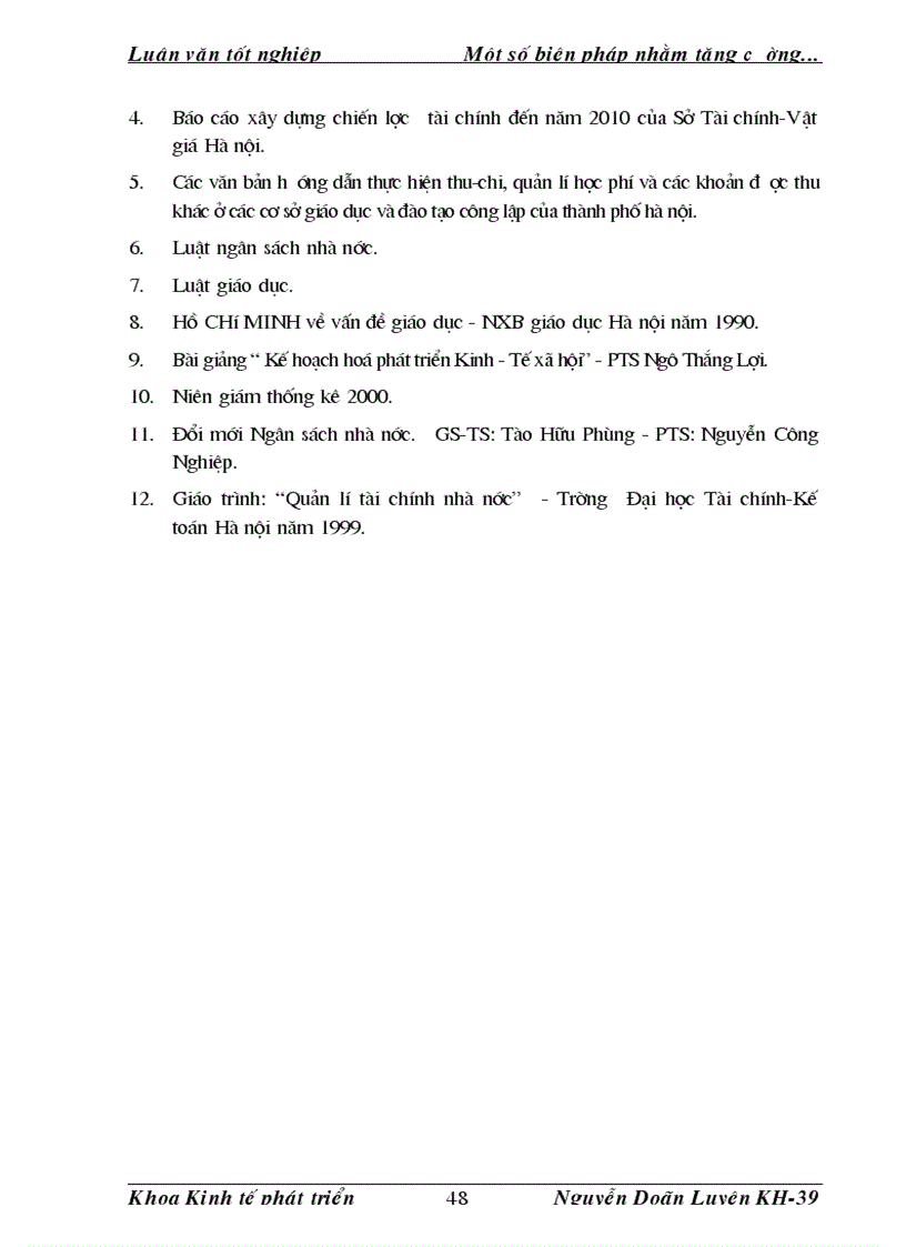 image for page Một số biện pháp nhằm tăng cường quản lí chi ngân sách nhà nước cho sự nghiệp giáo dục trên địa bàn thủ đô Hà nội đến năm 2005 1
