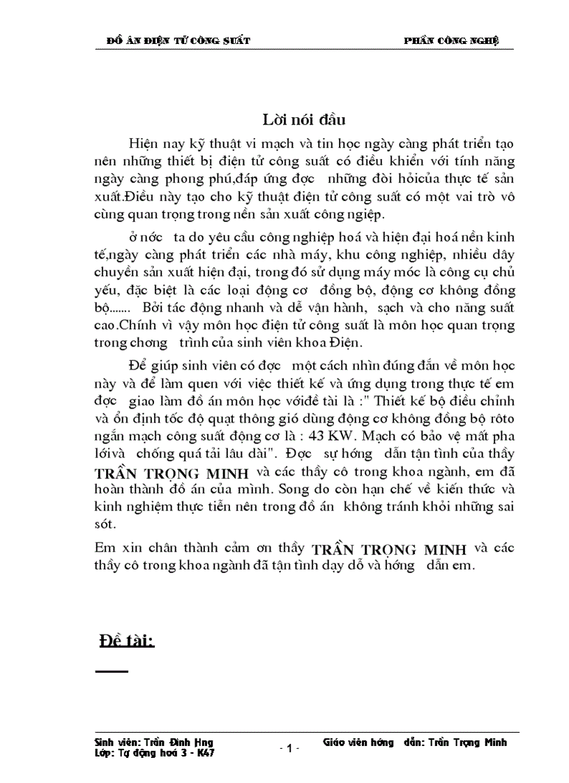 image for page Thiết kế bộ điều chỉnh và ổn định tốc độ quạt thông gió dùng động cơ không đồng bộ rôto ngắn mạch công suất động cơ là 43 KW Mạch có bảo vệ mất pha lướivà chống quá tải lâu dài