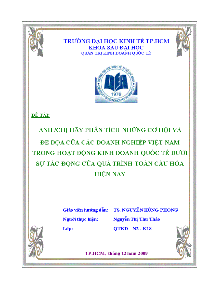Phân tích những cơ hội và đe dọa của các doanh nghiệp Việt Nam trong hoạt động kinh doanh quốc tế dưới sự tác động của quá trình toàn cầu hóa hiện nay