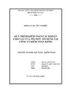 Quy trình kiểm toán các khoản cho vay của tổ chức tín dụng tại công ty kiểm toán kpmg