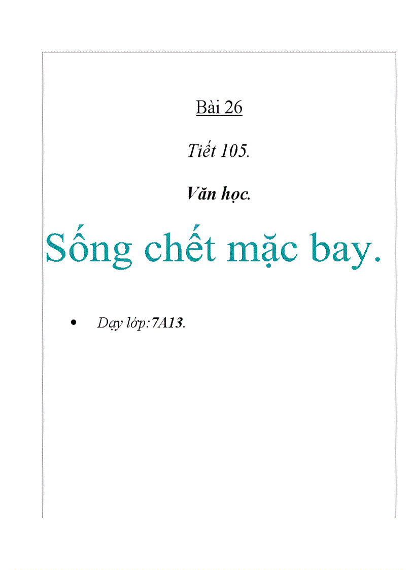 Sống chết mặc bay NV 7