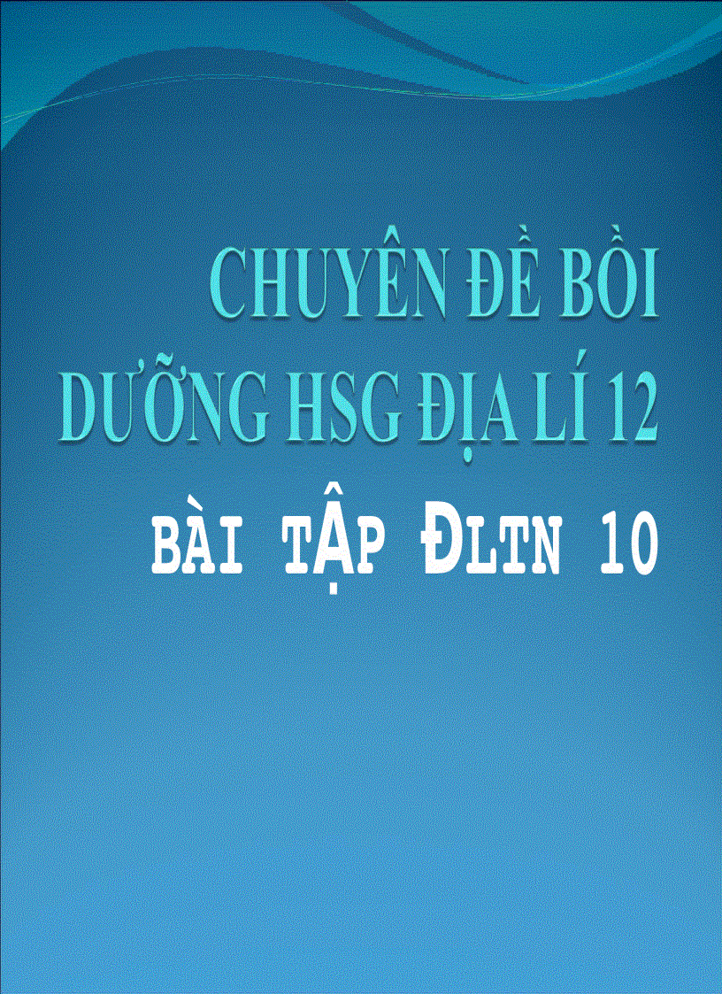 image for page Chuyên đề BD HSG địa lí 12 hay