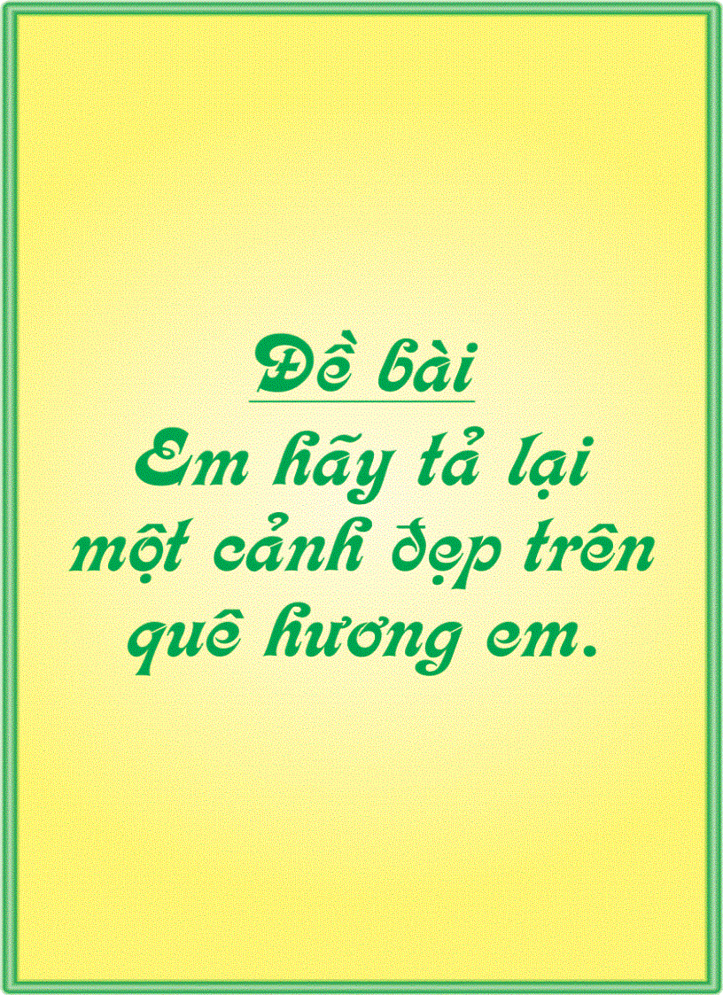 image for page Tả cảnh đẹp trên quê hương em