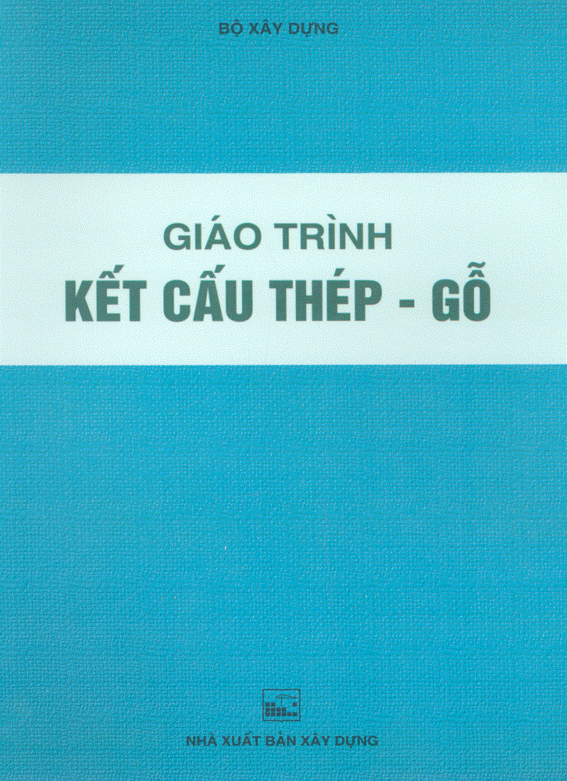 image for page Giáo trình kết cấu thép gỗ Lương Xuân Hội