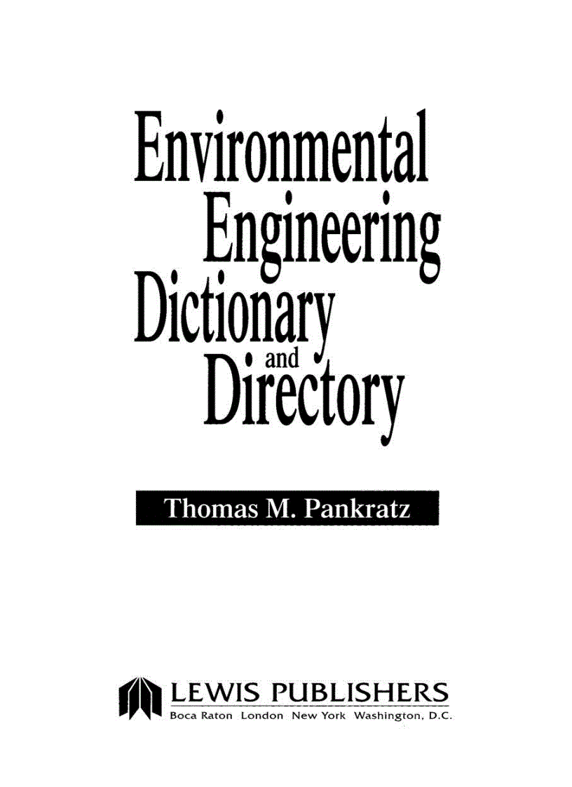 Từ điển kỹ thuật môi trường Environmental engineering Dictionary and Directory