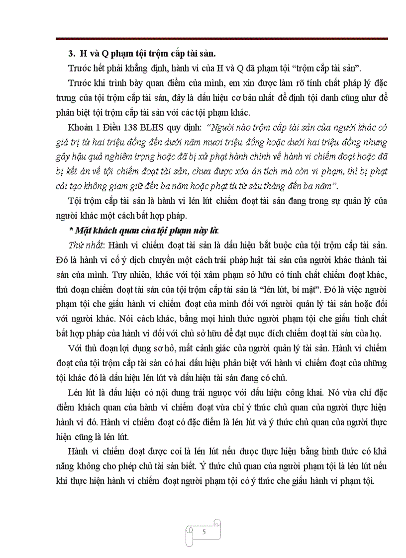 image for page BT Hình sự Module 2 Trên đường đi uống rượu về H và Q phát hiện chị B cùng với hai người bạn đang say rượu nằm mê mệt bên lề đường Thấy chị B đeo nhiều nữ trang bằng vàng H và Q lấy đi