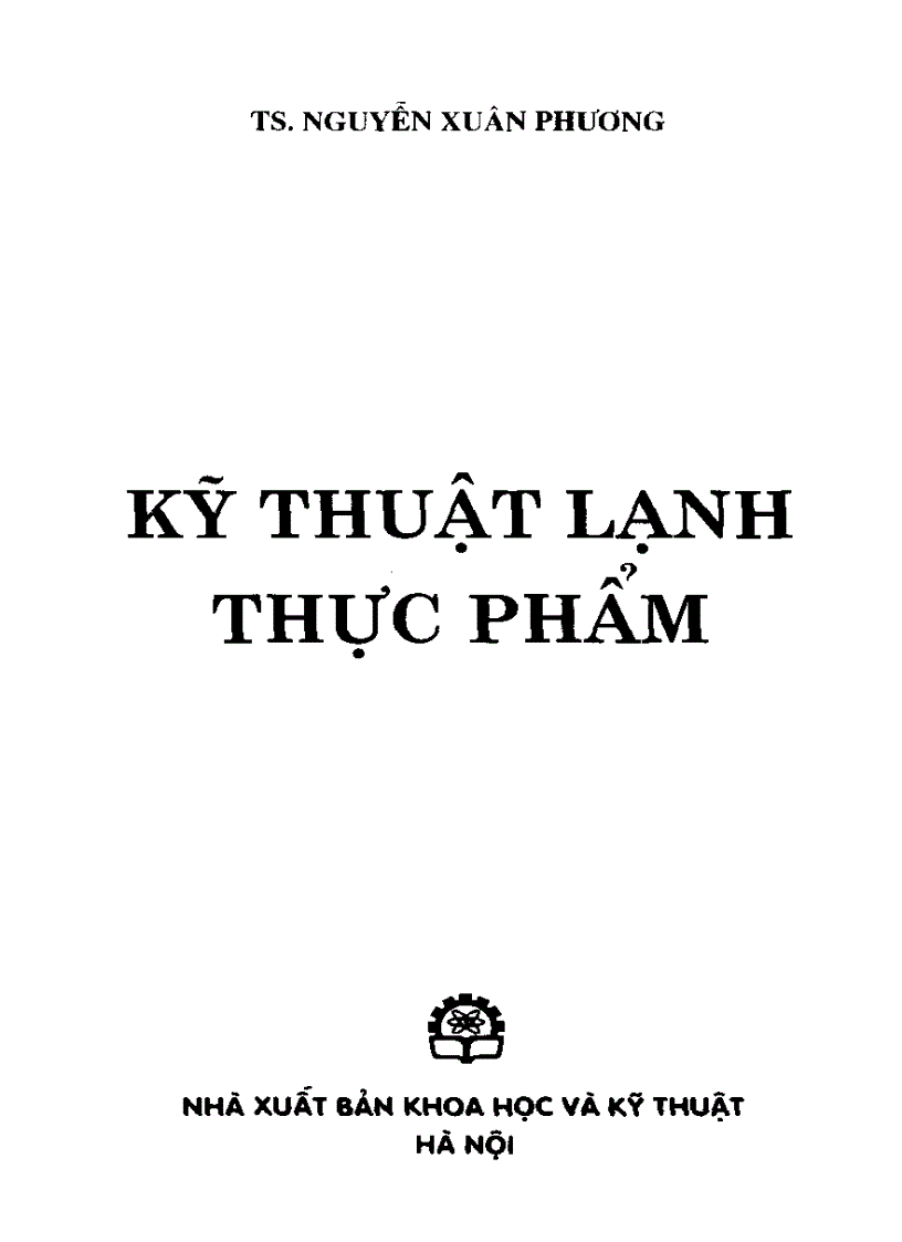 image for page Kỹ thuật lạnh thực phẩm TS Nguyễn Xuân Phương Sách scan