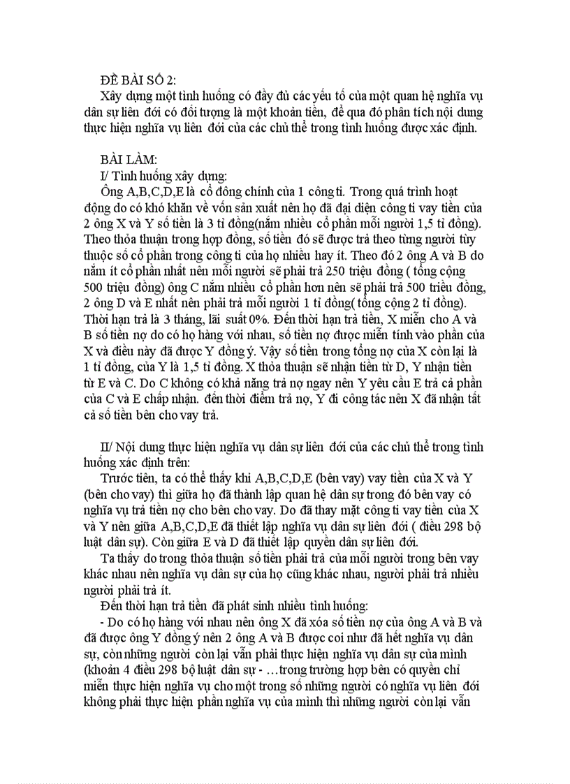image for page Xây dựng một tình huống có đầy đủ các yếu tố của một quan hệ nghĩa vụ dân sự liên đới có đối tượng là một khoản tiền để qua đó phân tích nội dung thực hiện nghĩa vụ liên đới của