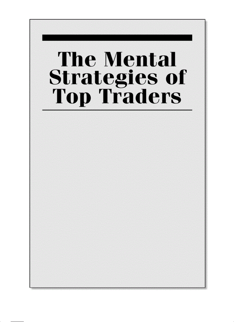 The Mental Strategies of Top Traders The Psychological Determinants of Trading Success Wiley Trading