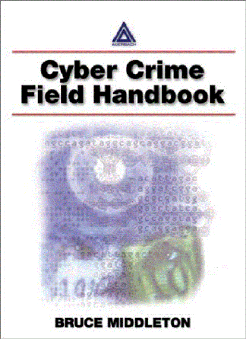 Cyber crime investigator s field guide