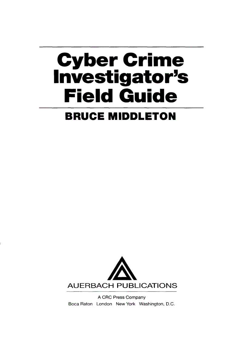 Cyber crime investigator s field guide