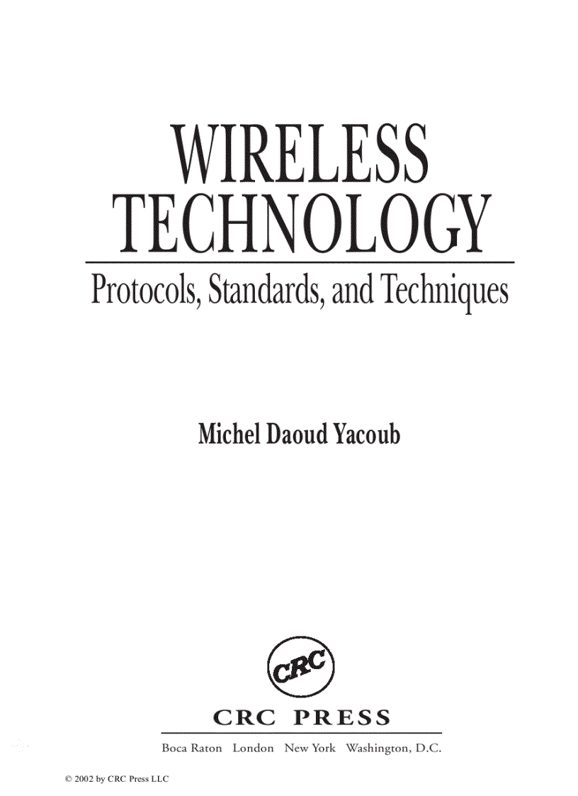 Wireless technology protocols standards and techniques