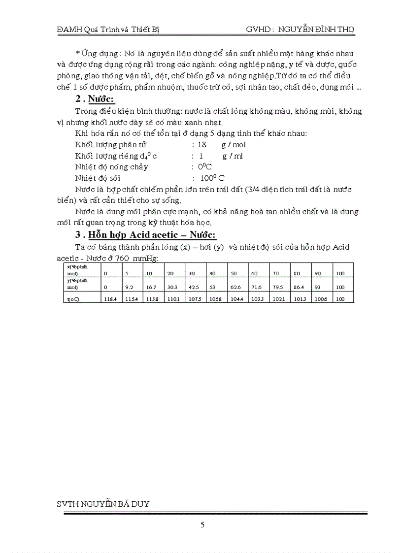 Thiết kế tháp chưng cất hệ acid axetic Nước hoạt động liên tục với năng suất nhập liệu 5m3 h có nồng độ 8 mol acid axetic