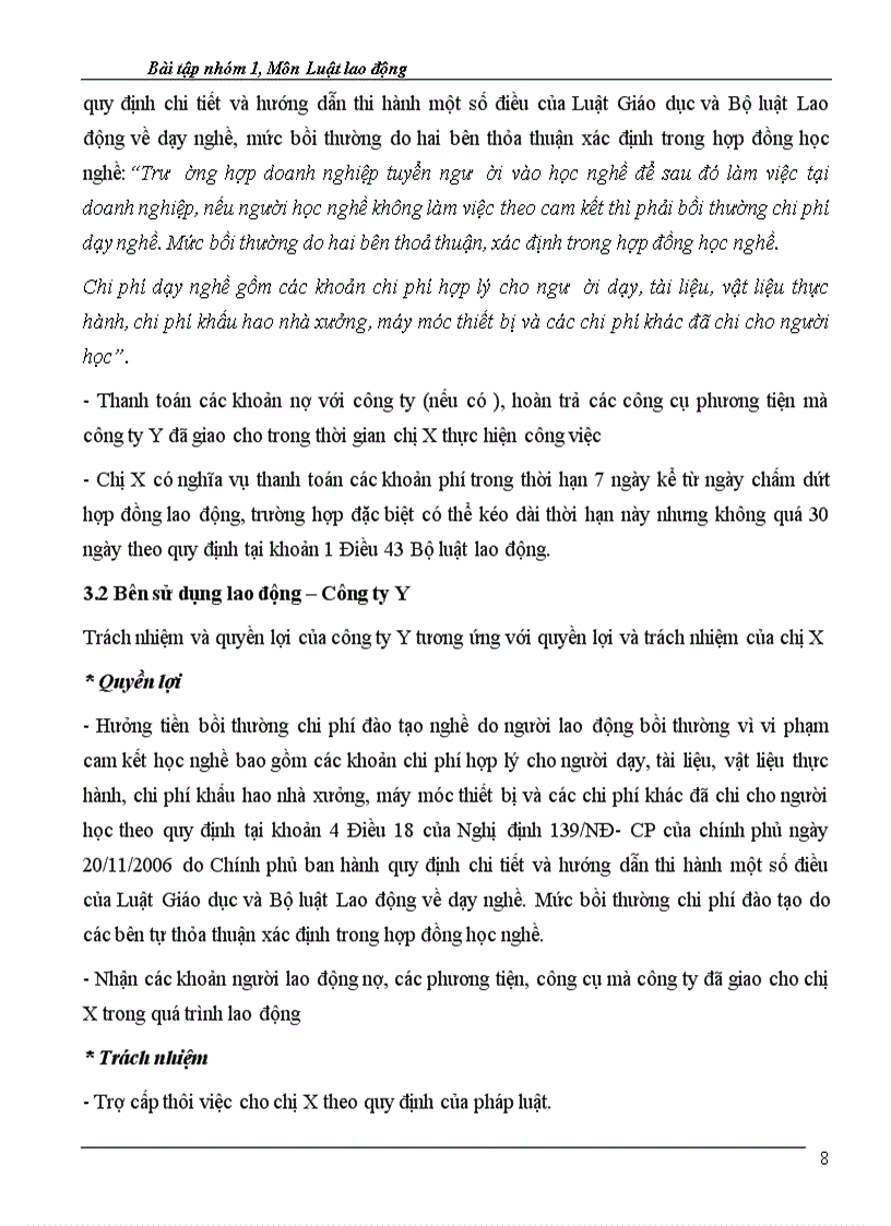 image for page Sau khi được tuyển dụng chị X được công ty Y đưa đi đào tạo ở nước ngoài với thời hạn 6 tháng với cam kết là chị X sẽ làm việc cho công ty ít nhất là 3 năm sau khi đào tạo xong Sau khi học x