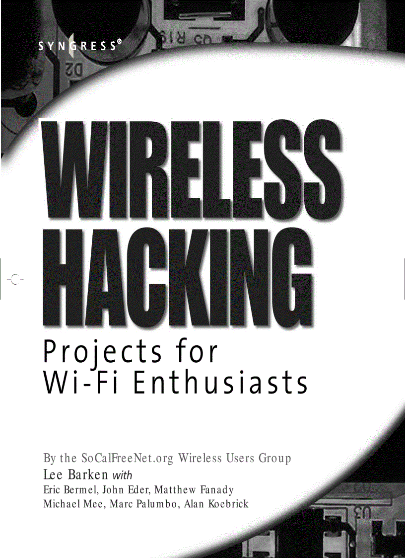 Wireless Hacking Projects for Wi Fi Enthusiasts