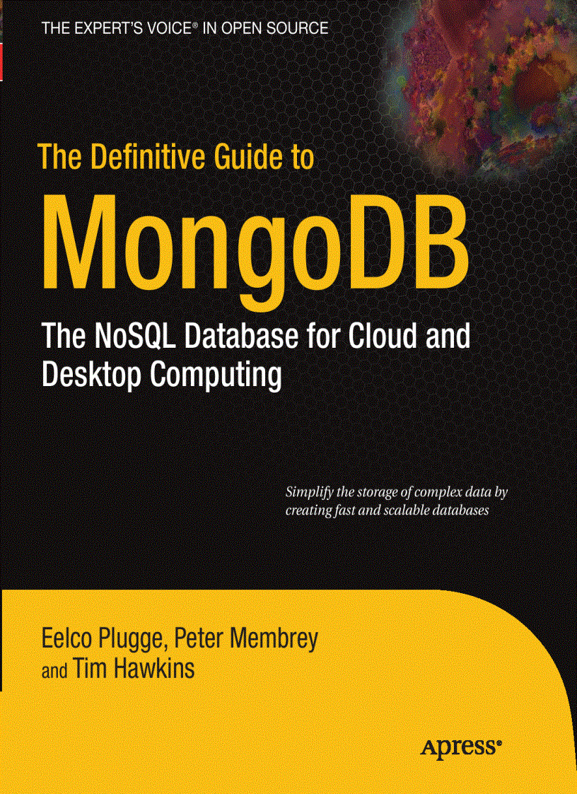 image for page The Definitive Guide to MongoDB The NoSQL Database for Cloud and Desktop Computing