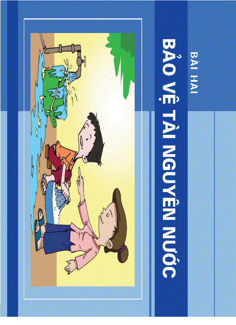 image for page Hãy bảo vệ tài nguyên nước vì chúng ta và vì sự phát triển cộng đồng bền vững