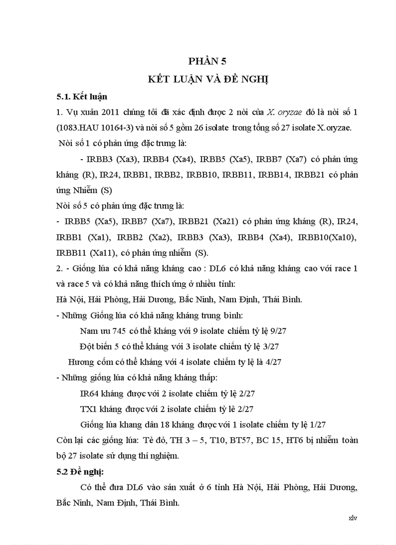 image for page Đánh giá khả năng kháng bệnh bạc lá của 13 giống lúa với vi khuẩn X oryzae thuộc nòi số 1 race 1 và nòi số 5 race 5 vụ xuân 2011 tại trường ĐHNN Hà nội