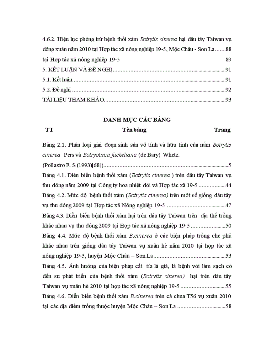 image for page Nghiên cứu bệnh thối xám Botrytis cinerea Pers gây hại trên một số cây trồng cạn vụ thu đông năm 2009 và vụ xuân hè năm 2010 tại Mộc Châu Sơn La