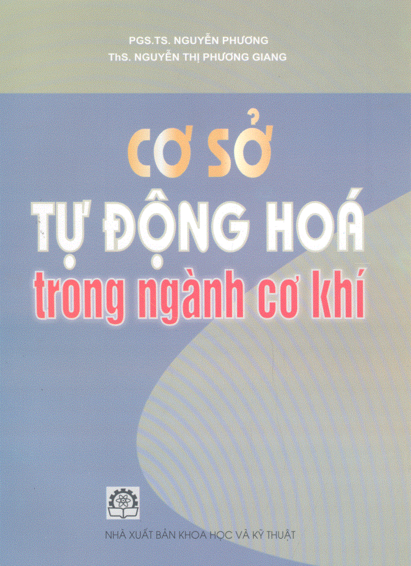 Cơ sở tự động hóa trong ngành cơ khí nguyễn phương