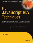 Pro JavaScript RIA Techniques Best Practices Performance and Presentation