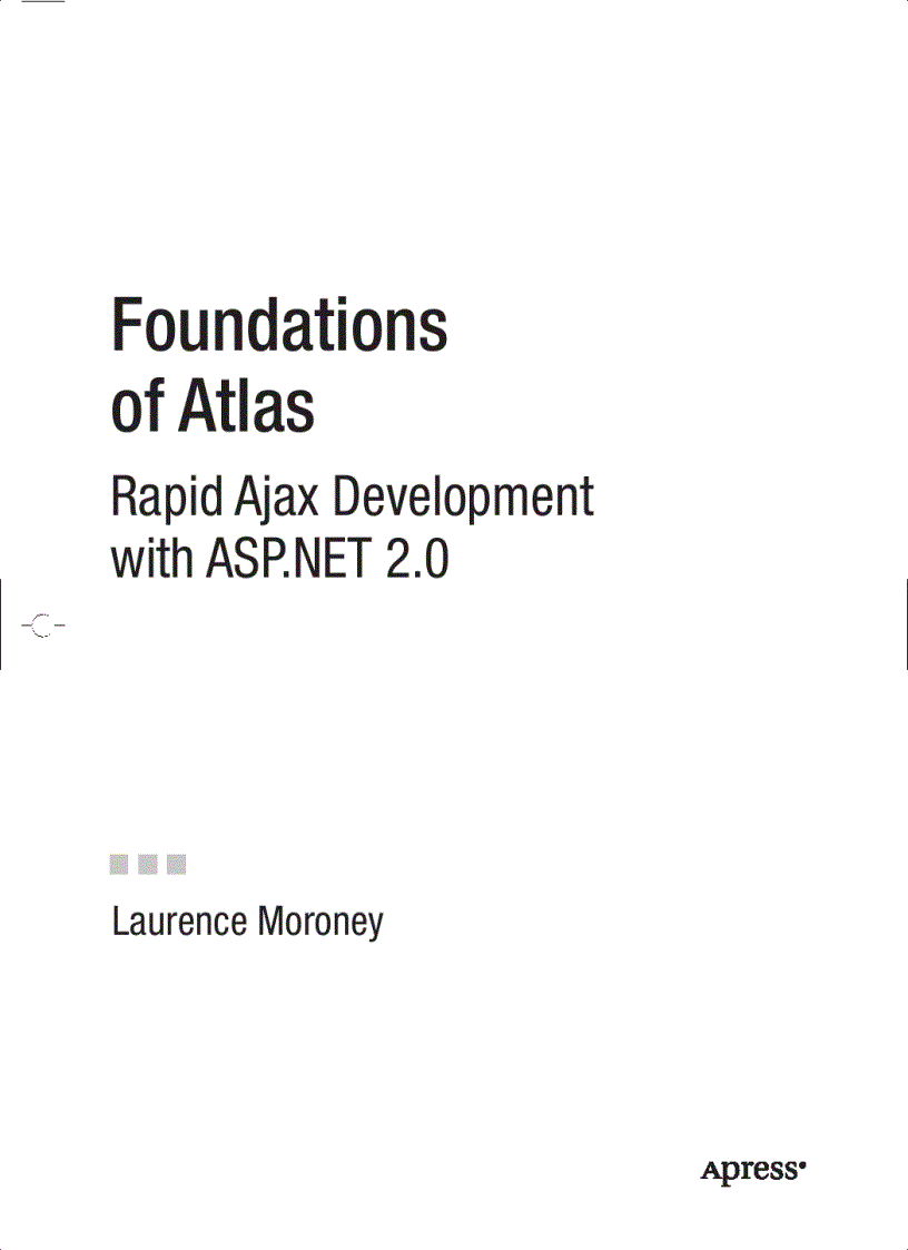 Foundations of Atlas Rapid Ajax Development with ASP NET 2 0