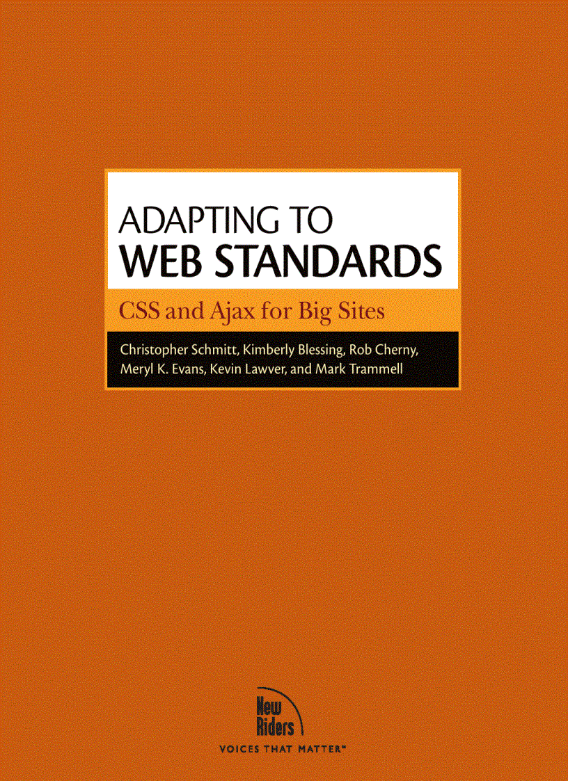 Adapting to Web Standards CSS and Ajax for Big Sites