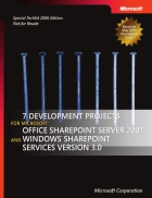 7 development projects for microsoft office sharepoint server 2007 and windows sharepoint services version 3 0
