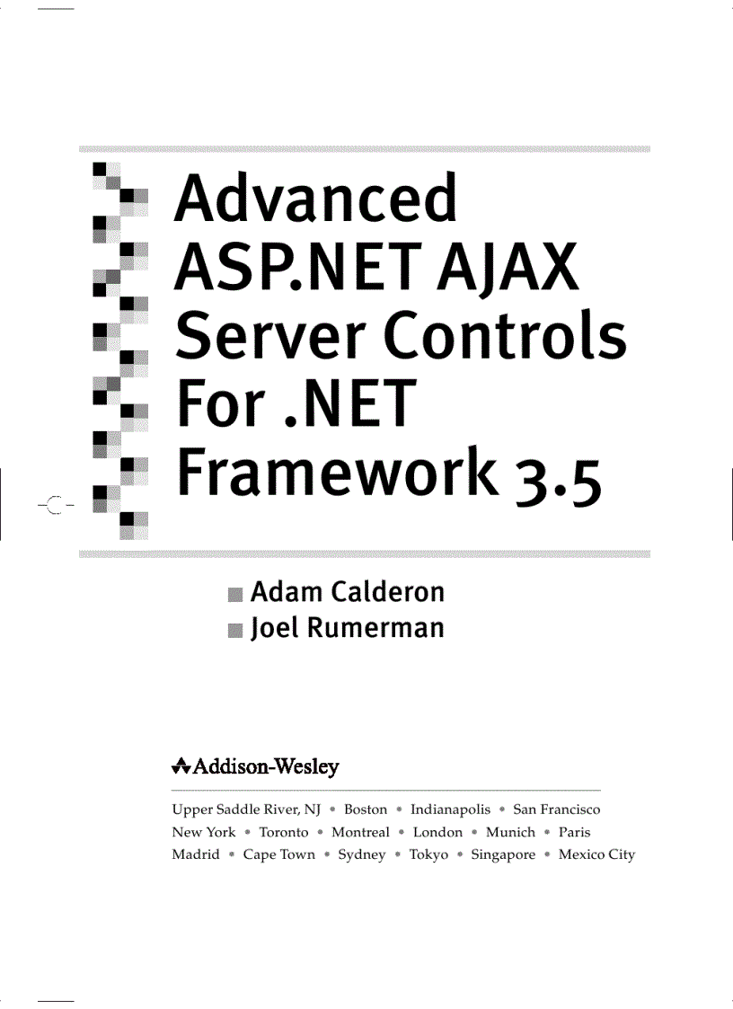 Praise for Advanced ASP NET AJAX Server Controls