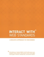 InterACT with Web Standards A holistic approach to web design