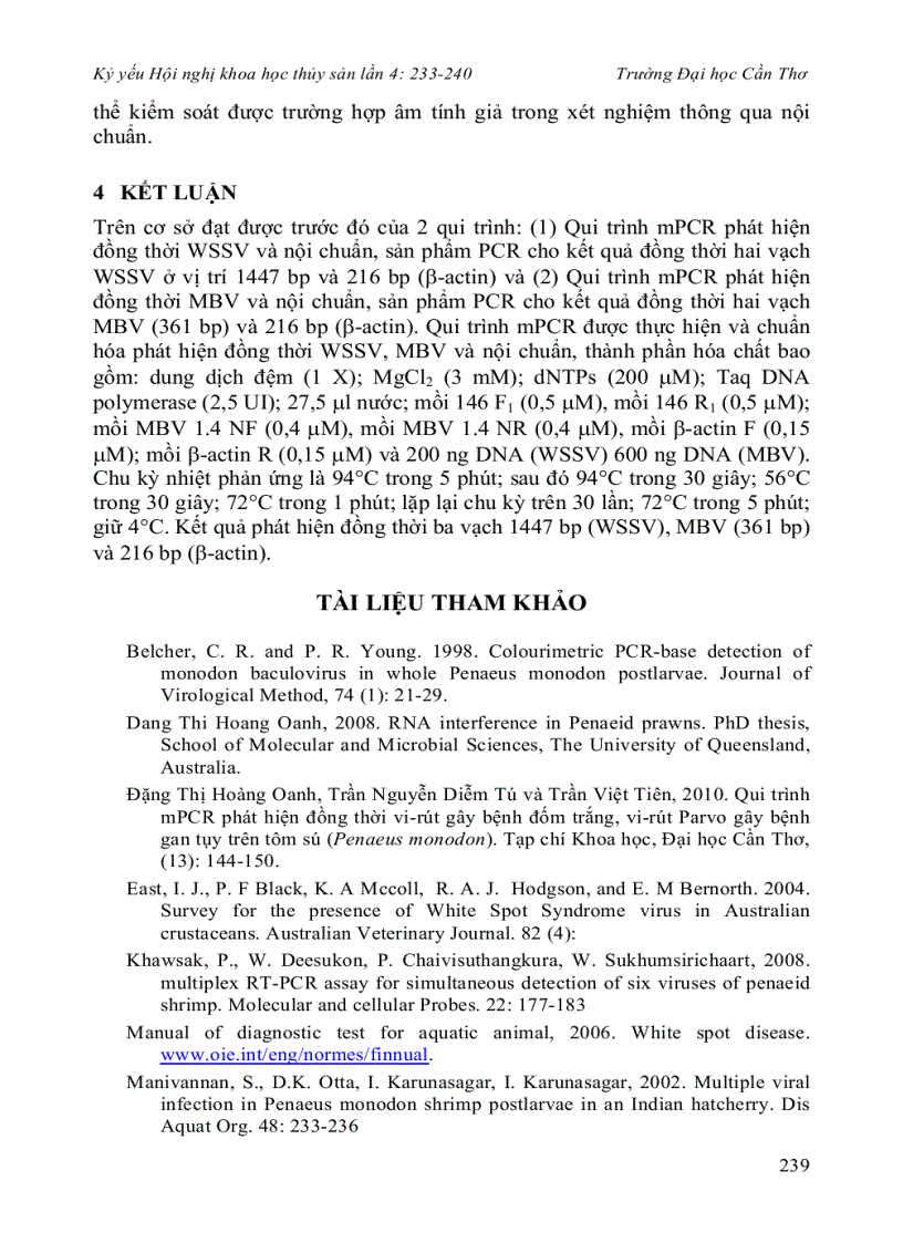 image for page Hoàn thiện qui trình pcr đa mồi phát hiện đồng thời vi rút gây bệnh đốm trắng White Spot Syndrome Virus và vi rút gây bệnh còi Monodon Baculovirus ở tôm sú Penaeus monodon có sử dụng gen β actin làm nộ