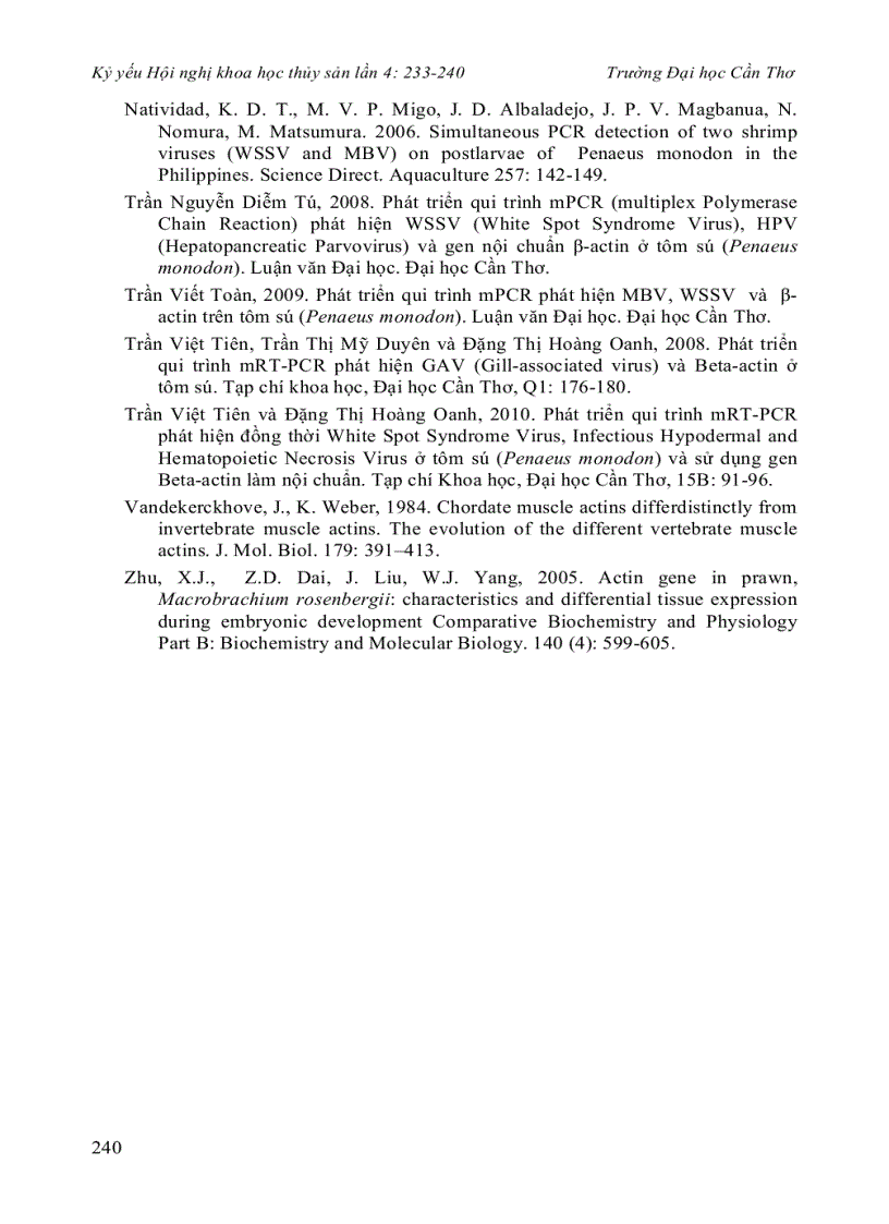 image for page Hoàn thiện qui trình pcr đa mồi phát hiện đồng thời vi rút gây bệnh đốm trắng White Spot Syndrome Virus và vi rút gây bệnh còi Monodon Baculovirus ở tôm sú Penaeus monodon có sử dụng gen β actin làm nộ