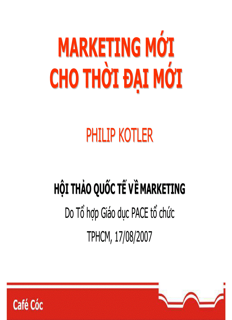 image for page Nội dung buổi Marketing cho thời đại mới của Philip Kotler tại Việt Nam