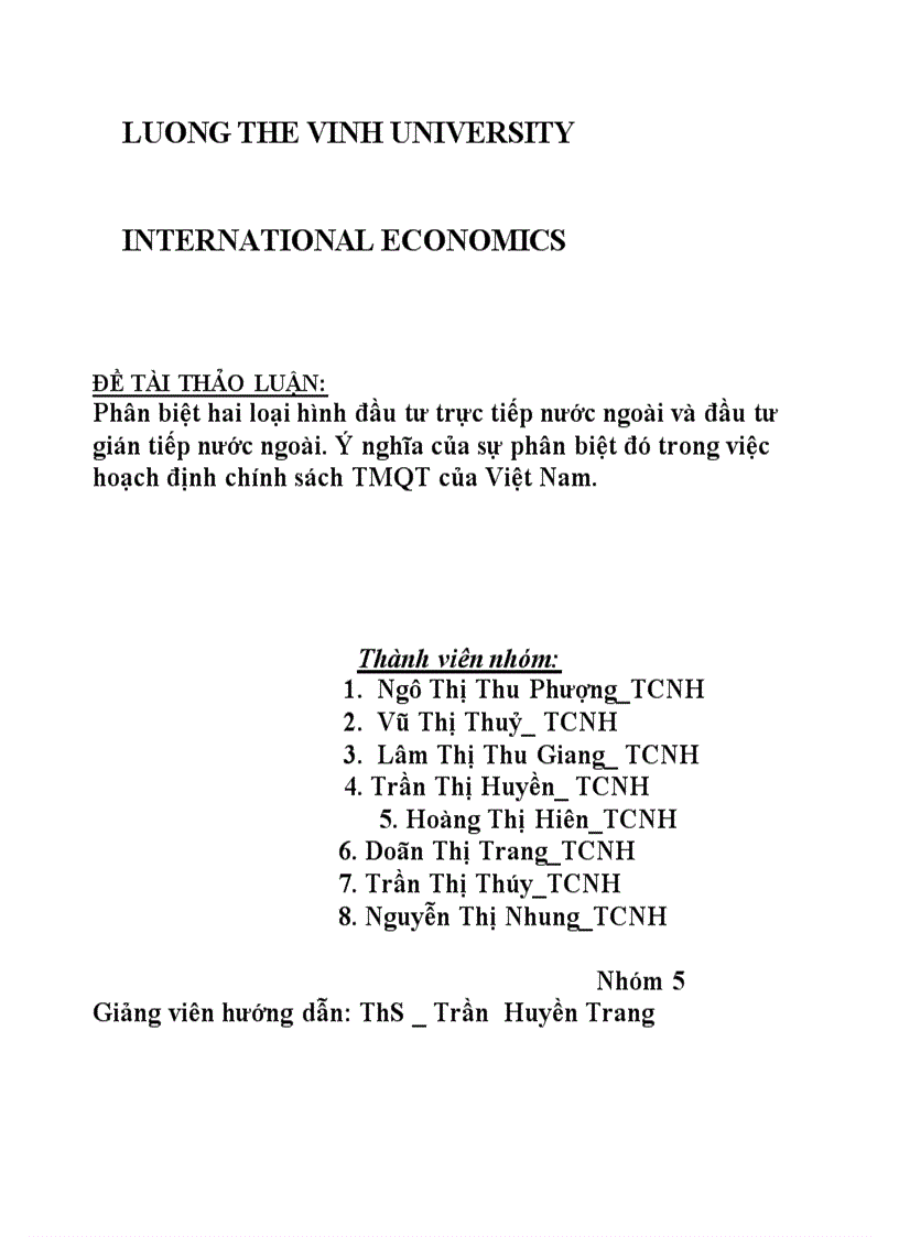 Phân biệt hai loại hình đầu tư trực tiếp nước ngoài và đầu tư gián tiếp nước ngoài Ý nghĩa của sự phân biệt đó trong việc hoạch định chính sách TMQT của Việt Nam