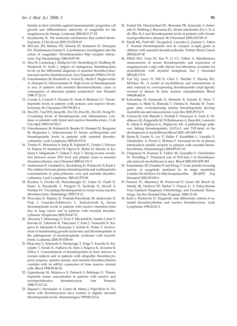 image for page Báo cáo y học TPO but not soluble IL 6 receptor levels increase after anagrelide treatment of thrombocythemia in chronic myeloproliferative disorders