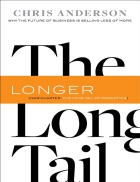 The Long Tail Why the Future of Business is Selling Less of More